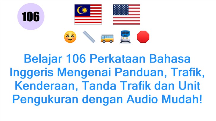 Belajar 106 Perkataan Bahasa Inggeris Mengenai Panduan, Trafik, Kenderaan, Tanda Trafik dan Unit Pengukuran dengan Audio Mudah!